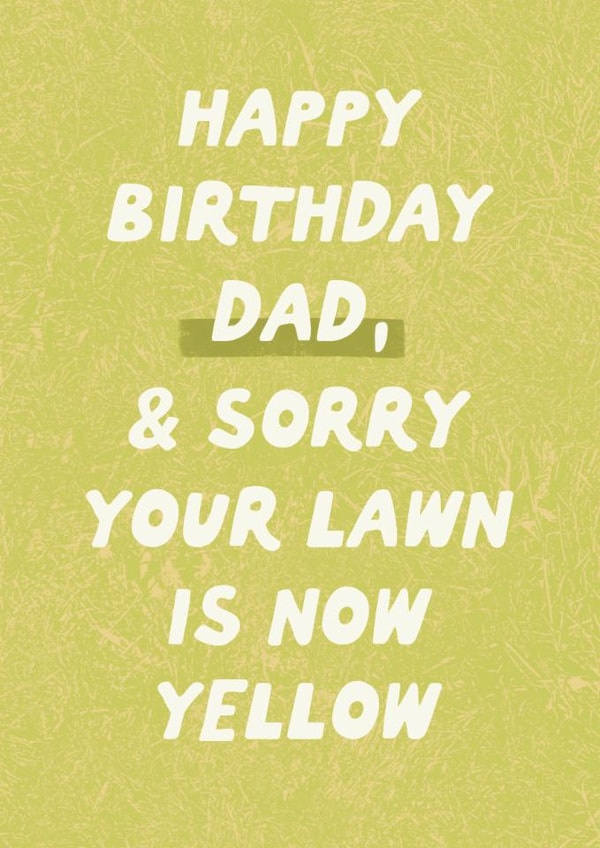 Funny Birthday Card - For Dad - Heatwave - Yellow Lawn created by Sweetlove Press
