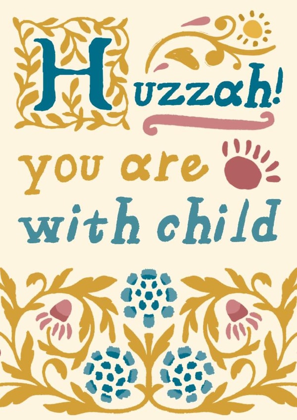 Pretty Medieval Card - Pregnancy - Huzzah! You Are With Child created by URGHH Card Co.