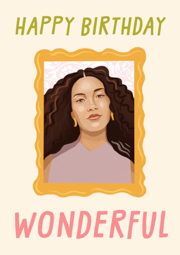 Olivia Dean Birthday Card - Wonderful - For Friend created by URGHH Card Co.