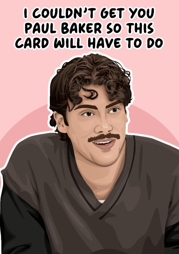 Funny Birthday Card - Adults - Paul Baker created by Pink + Pip