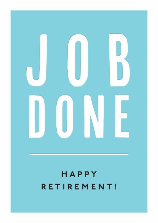 Classic Retirement Card - Job Done created by mungo and shoddy