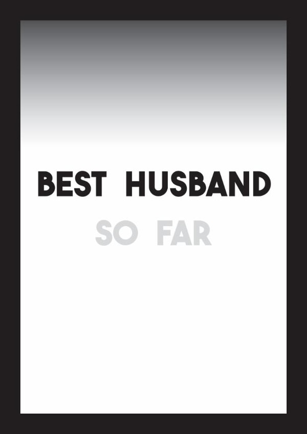 Best Husband... so far created by Dark Heart Cards