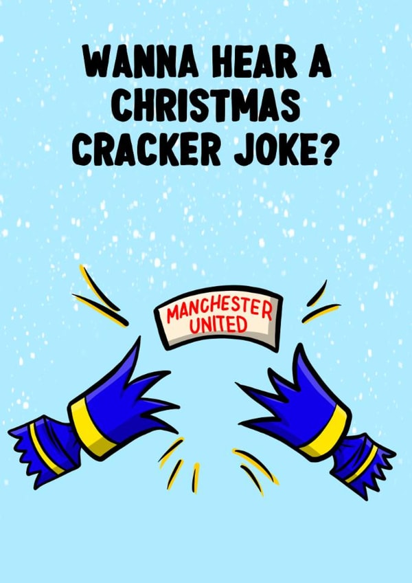 Funny Christmas Card - Manchester United - Cracker Joke created by ZB CREATIVE