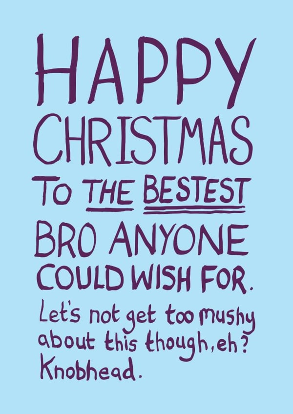 Funny Christmas Card for Brother | Not Too Mushy created by The Curious Pancake