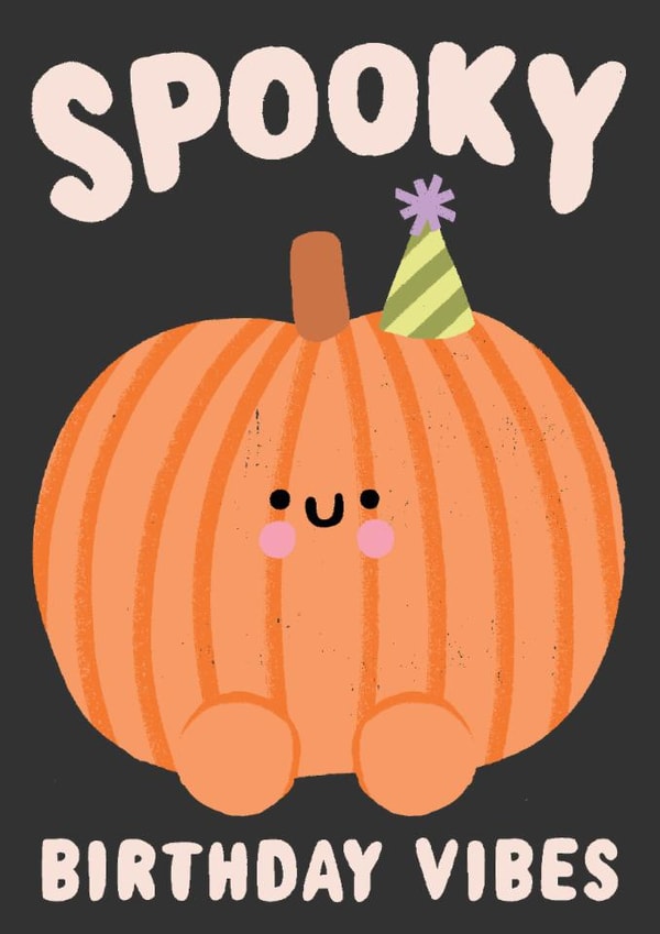 Cute Birthday Card - Spooky Vibes - Pumpkin created by by Rosie Banton