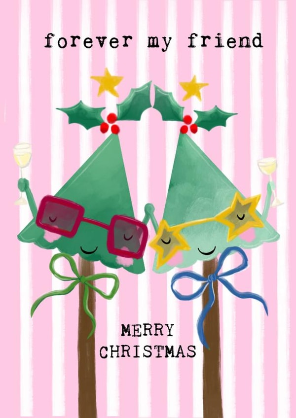 Cute Christmas Card for Friend-Christmas Trees-forever my friend MERRY CHRISTMAS created by Bexy Boo