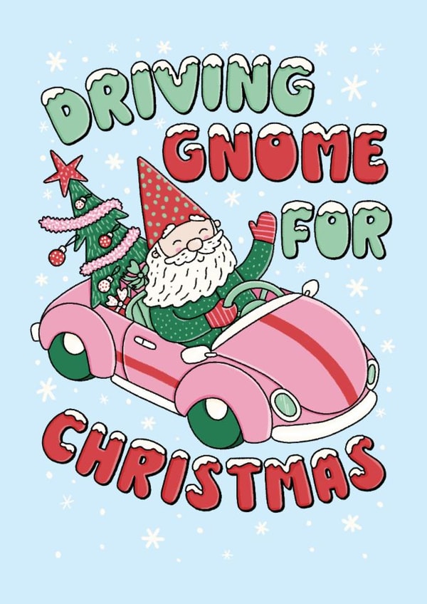 Cute Gnome Pun - Driving Home For Christmas created by Katie Ruby Illustration