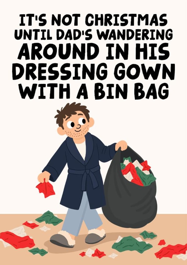 Funny Christmas Card - Not Christmas Until - Dad With A Bin Bag - Wrapping Paper created by Studio Doodles