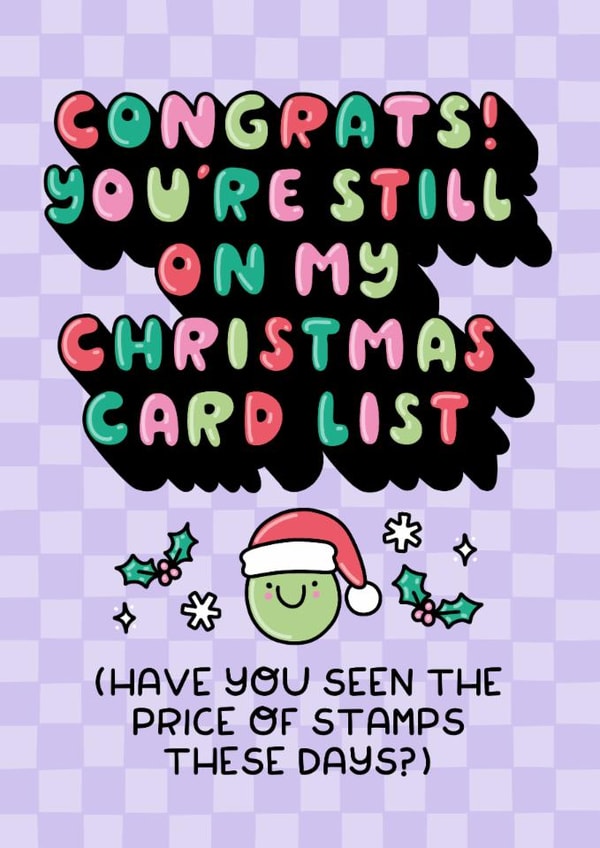 Funny Christmas Card You’re Still On My Card List. Cost Of Living Humour. created by Katie Ruby Illustration