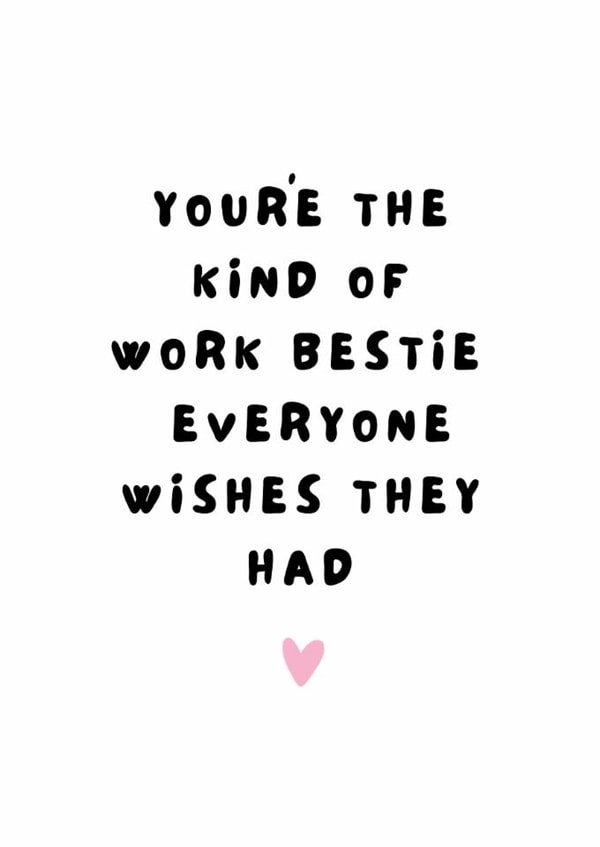 Classic Birthday Card - For Work Friend - Work Bestie - Everyone Wishes They Had created by @Hurray Haus