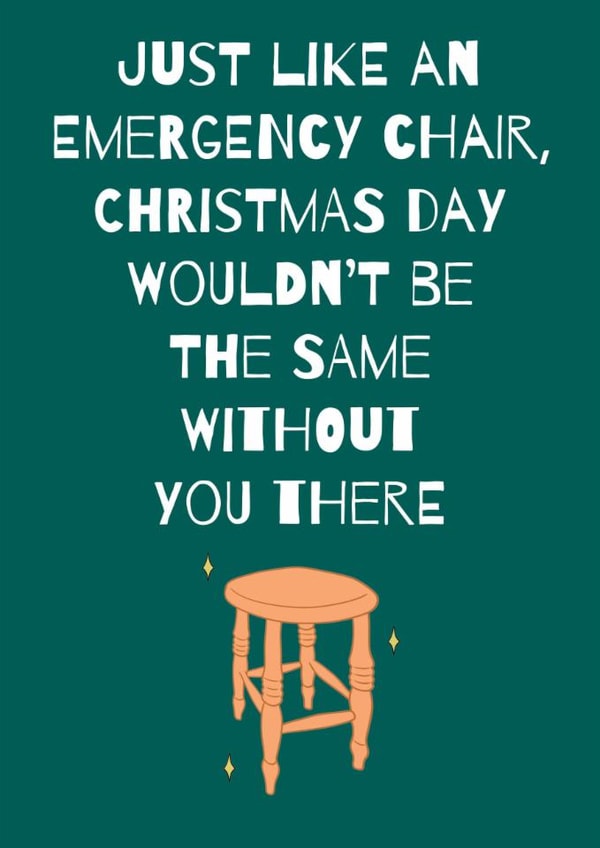 Funny Emergency Chair Christmas Card - Cute Christmas created by Stuck Shop Gifts