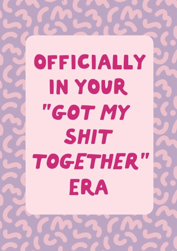 Funny New Job/Congratulations Card - “Got My Shit Together” - New Era created by Sweetlove Press