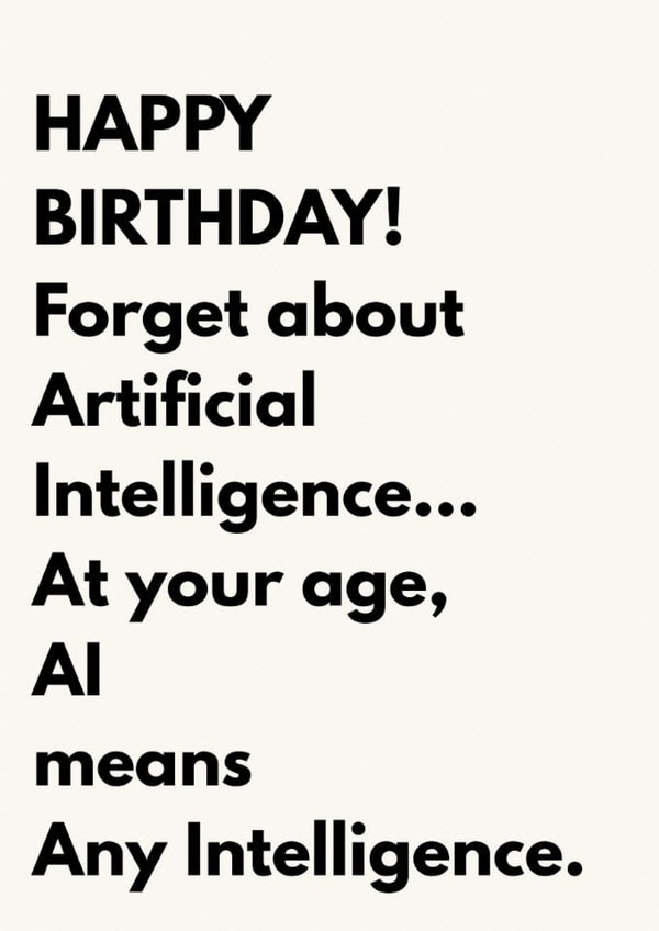 Funny Birthday Card – Artificial Intelligence AI Any Intelligence Joke created by The Awkward Card Company 