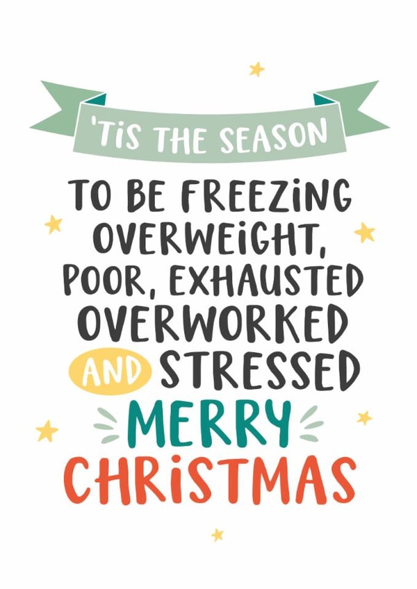 Funny Stressful Christmas Card, Relatable, Stress, Poor, Tired created by Kreate Paper Co.