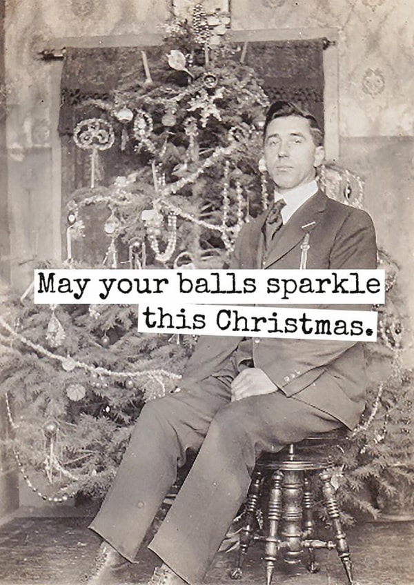 Funny Christmas Card for Him – May Your Balls Sparkle – Vintage Humour created by Raven's Rest Studio
