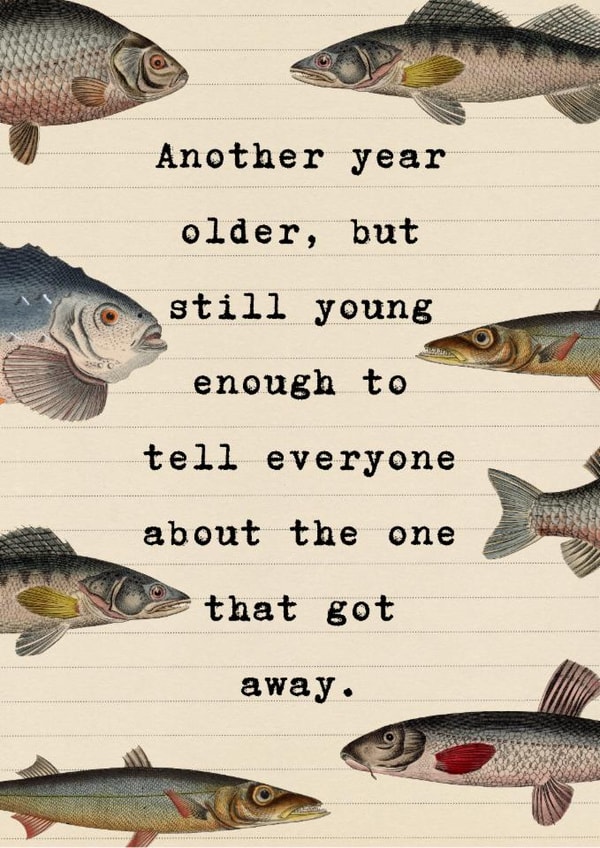 Funny Birthday Card - Fishing - The One That Got Away created by Helen Aveyard