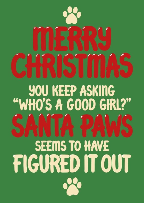 Funny Dog Christmas Card - Santa Paws - Good Girl Puppy created by Louise Burgoyne
