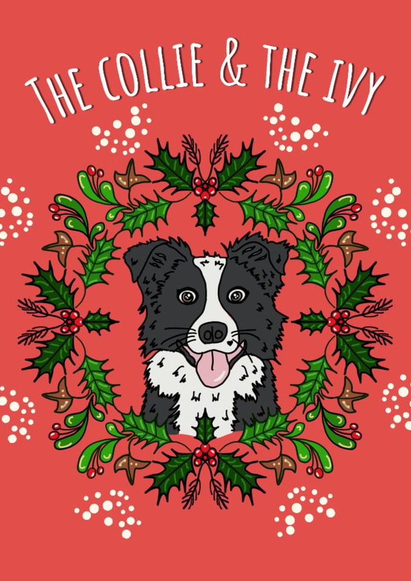 Funny Christmas Card For Dog Lover - The Collie and the Ivy created by Calina Ho