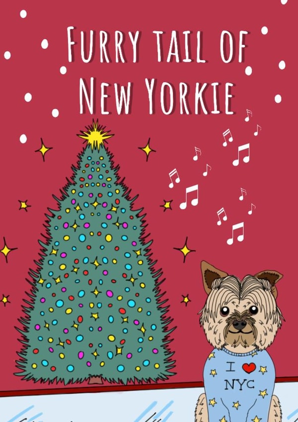 Funny Christmas card for a dog lover - Furry Tail of New Yorkie created by Calina Ho