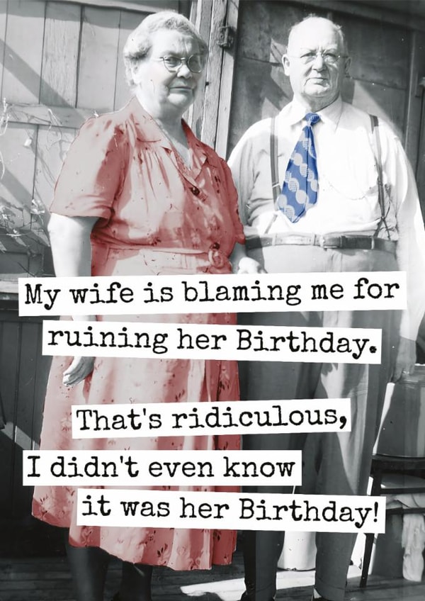 Funny Birthday Card - For Wife – Forgot Her Birthday created by Raven's Rest Studio