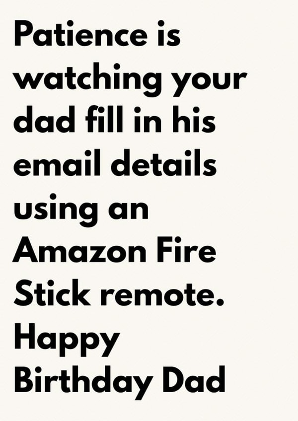 Funny Birthday Card for Dad - Patience Is Watching Dad Use a Fire Stick Remote created by The Awkward Card Company 