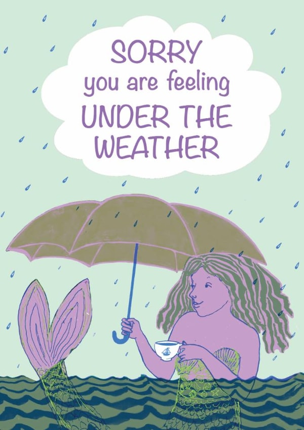 Get well soon - mermaid - sorry you are feeling under the weather created by Amy Hunter