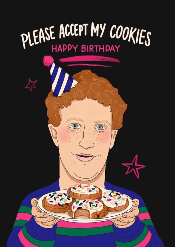 Funny Birthday Card - Mark Zuckerberg - Please Accept My Cookies created by Kasia Cards