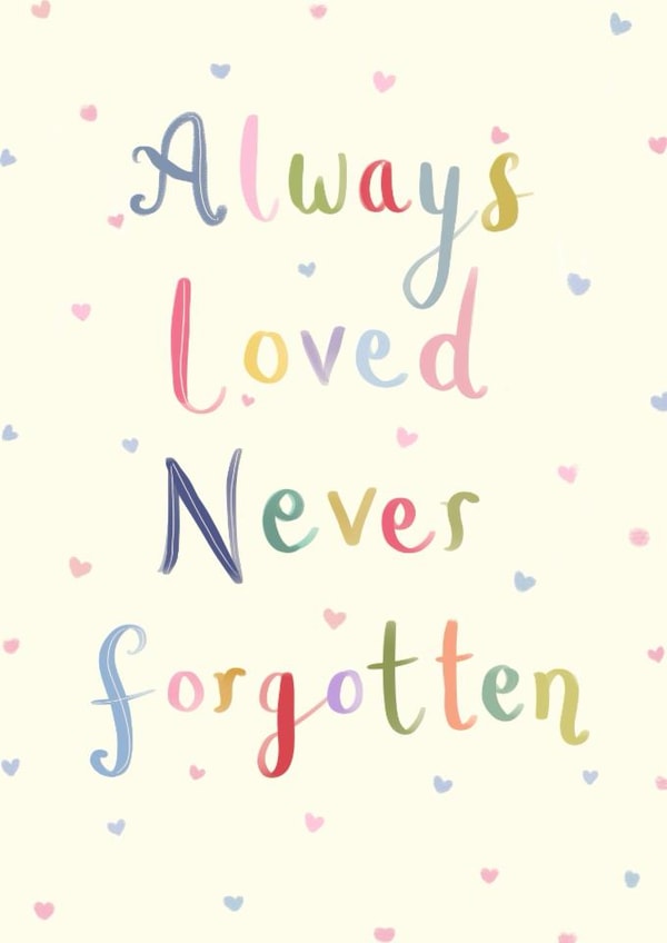 Classic Sympathy Card - Always Loved - Miscarriage created by Miscarriage UK