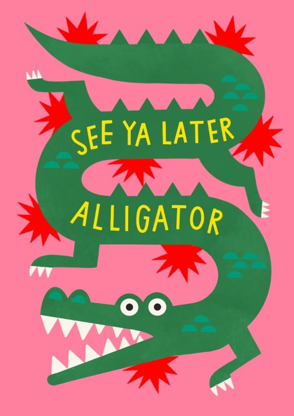 Classic Leaving Card - See Ya Later Alligator created by AbiGoLucky