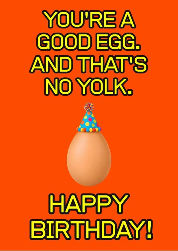 Funny Good Egg Birthday Card, You're a Good Egg, No Yolk Pun created by Click of a Button Prints